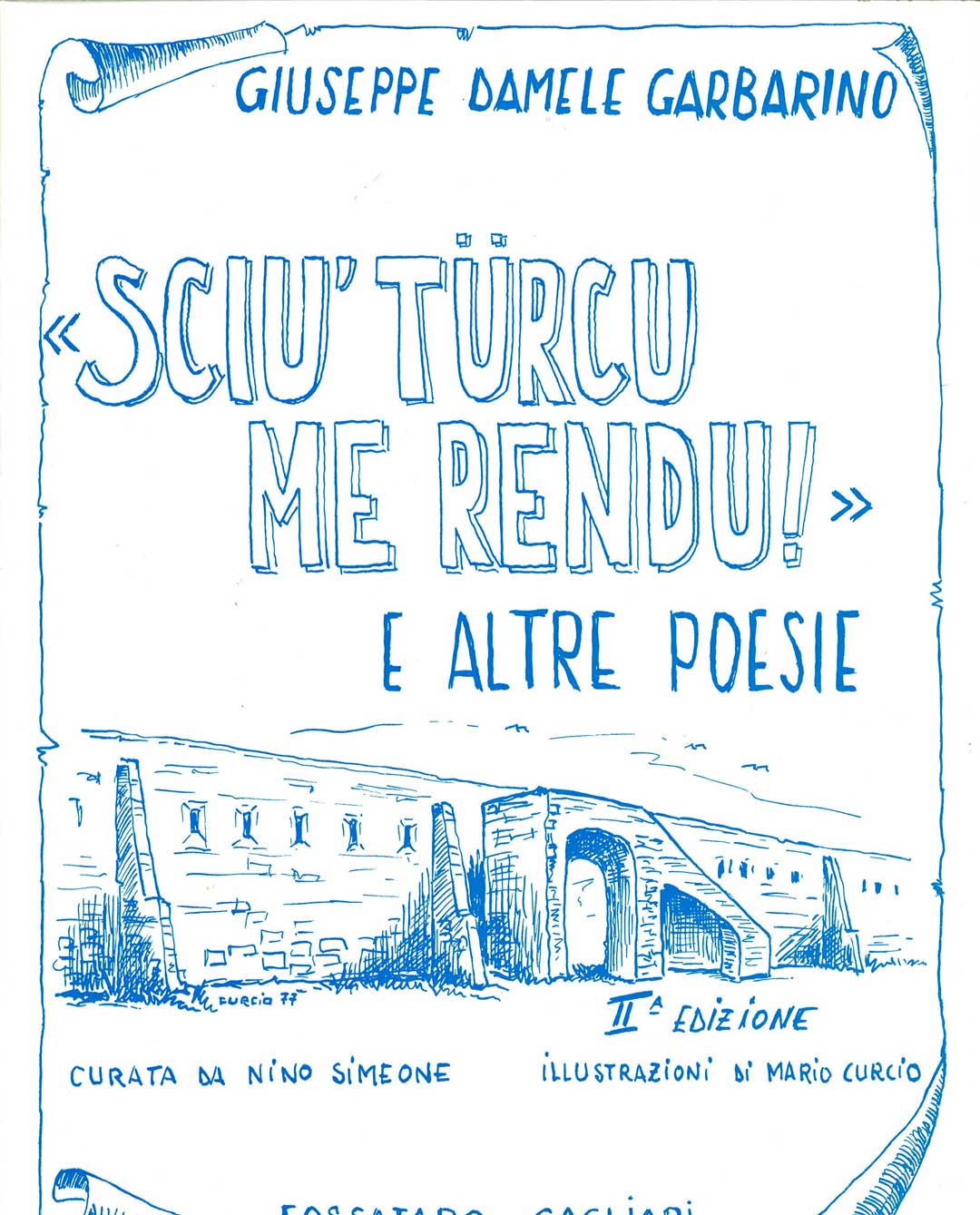 Sciu turcu me rendu e altre poesie